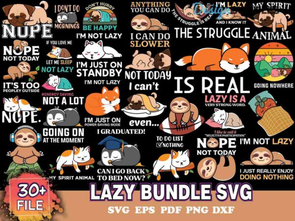 30 Lazy Bundle Svg, Lazy Bundle Svg, Lazy Animal Svg