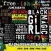 20 Designs Black Lives Matter Bundle Svg Juneteenth Svg Free Ish Svg
