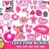 380 Love Pink Svg Bundle Trending Svg Love Pink Svg