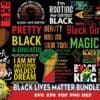 50 Files Black Lives Matter Bundle Svg Juneteenth Svg Free Ish Svg