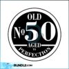 old-number-50-svg-50th-birthday-svg-aged-to-perfection-svg