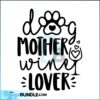 dog-mother-wine-lover-svg-dog-mom-svg-love-wine-clipart-funny-saying-svg