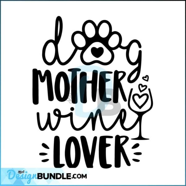 dog-mother-wine-lover-svg-dog-mom-svg-love-wine-clipart-funny-saying-svg