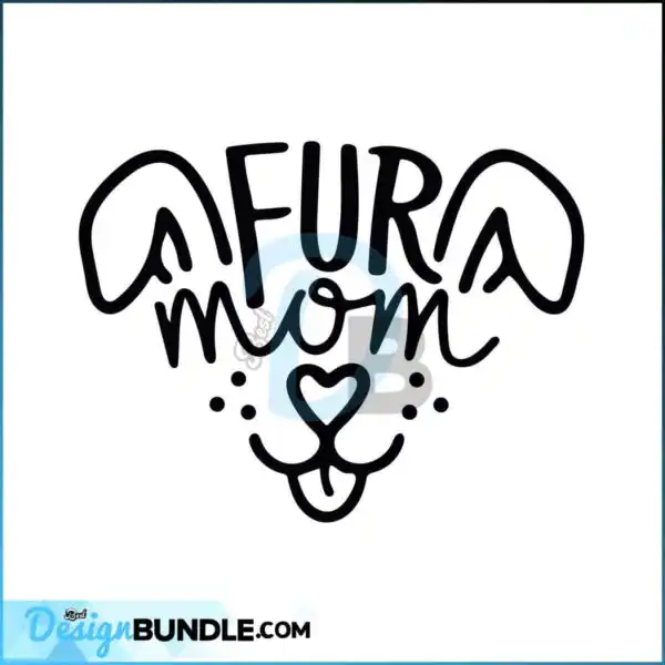 fur-mom-svg-dog-mama-svg-dog-mom-svg-puppy-svg-pet-lovers-cut-files-love-dogs-svg