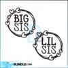 big-sis-svg-lil-sis-svg-big-sister-svg-little-sister-svg-sisters-cut-files-siblings-svg