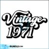 vintage-1971-svg-1971-vintage-svg-bithday-gift-50th-birthday-svg-diy-crafts-svg-files-for-cricut-instant-download-file