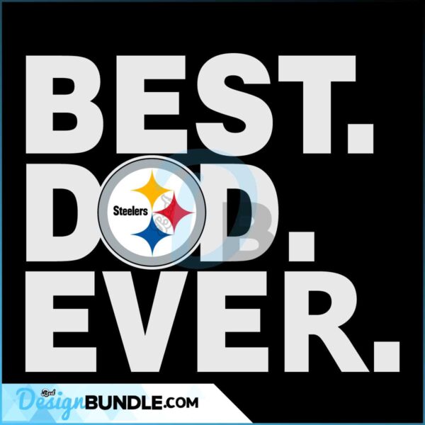 best-dad-ever-pittsburgh-steelers-svg-steelers-svg-steelers-png-pittsburgh-steelers-logo-steelers-cricut-steelers-clipart