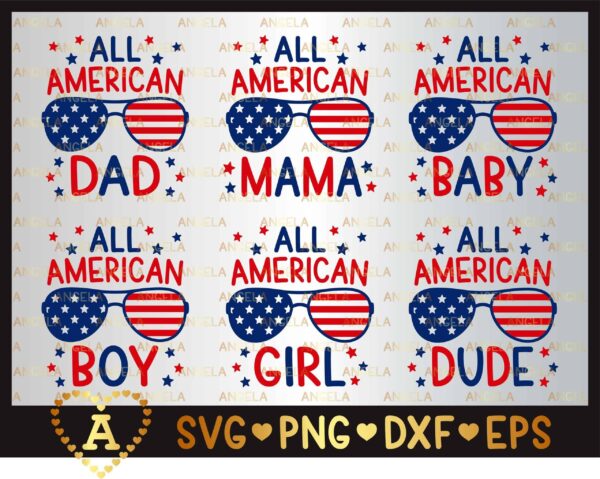 All American Svg, 4Th Of July Svg, All American Mama Svg, Dad, Boy,