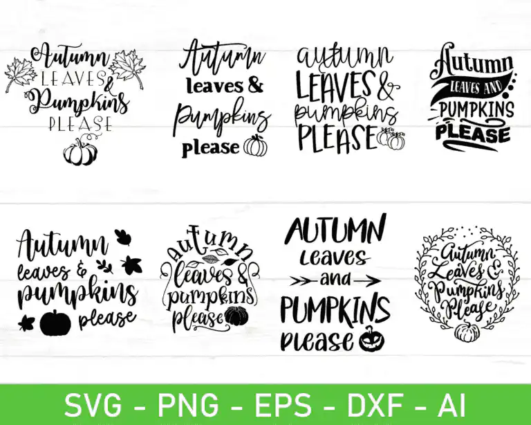 Autumn Leaves And Pumpkins Please Svg