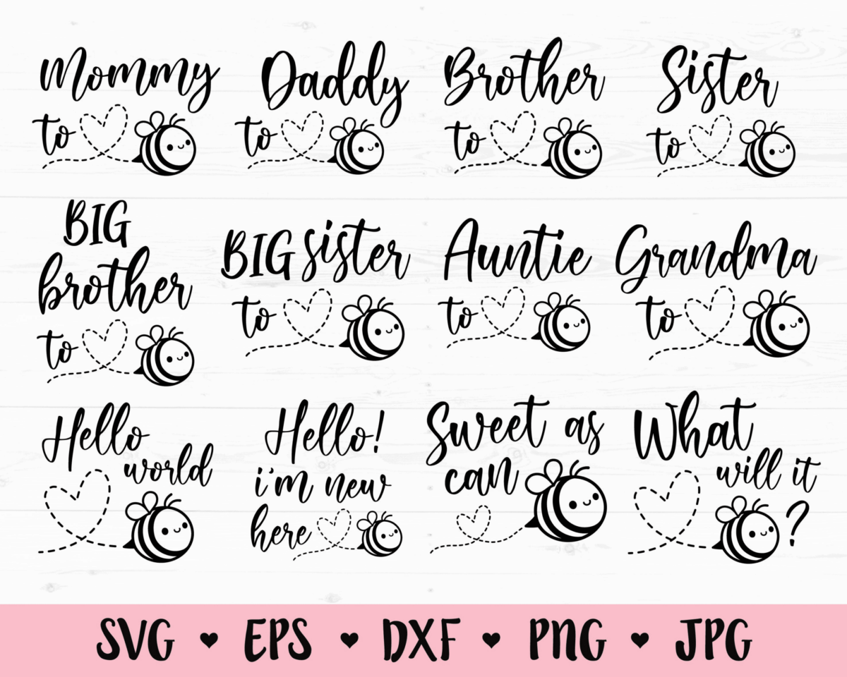 Baby Bee Svg Bundle Pregnant Cut File Maternity Mommy Daddy Brother