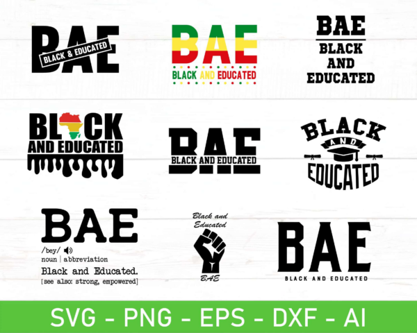 Bae Black And Educated Svg, Eps, Dxf, Ai, Png, Files For Cricut,