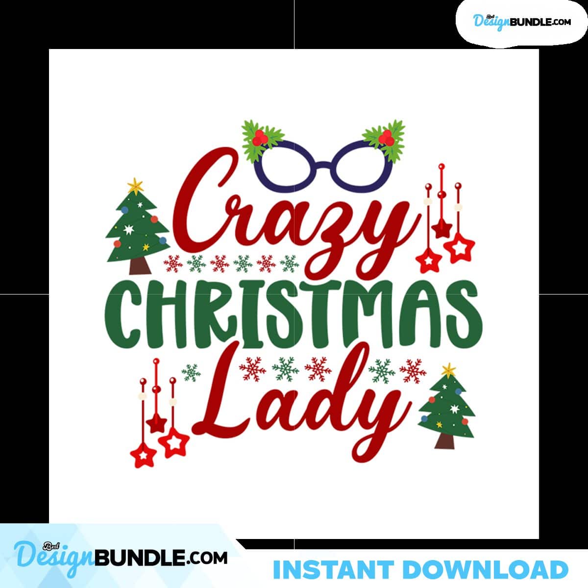 Crazy Christmas Lady Svg, Christmas Svg, Crazy Christmas Svg