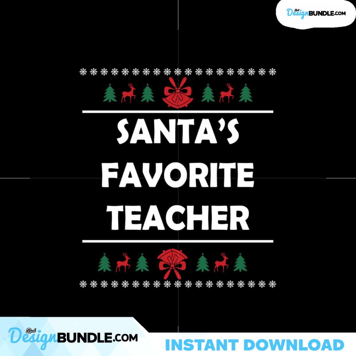 Santa's Favorite Teacher Svg, Christmas Svg, Santas Favorite Svg