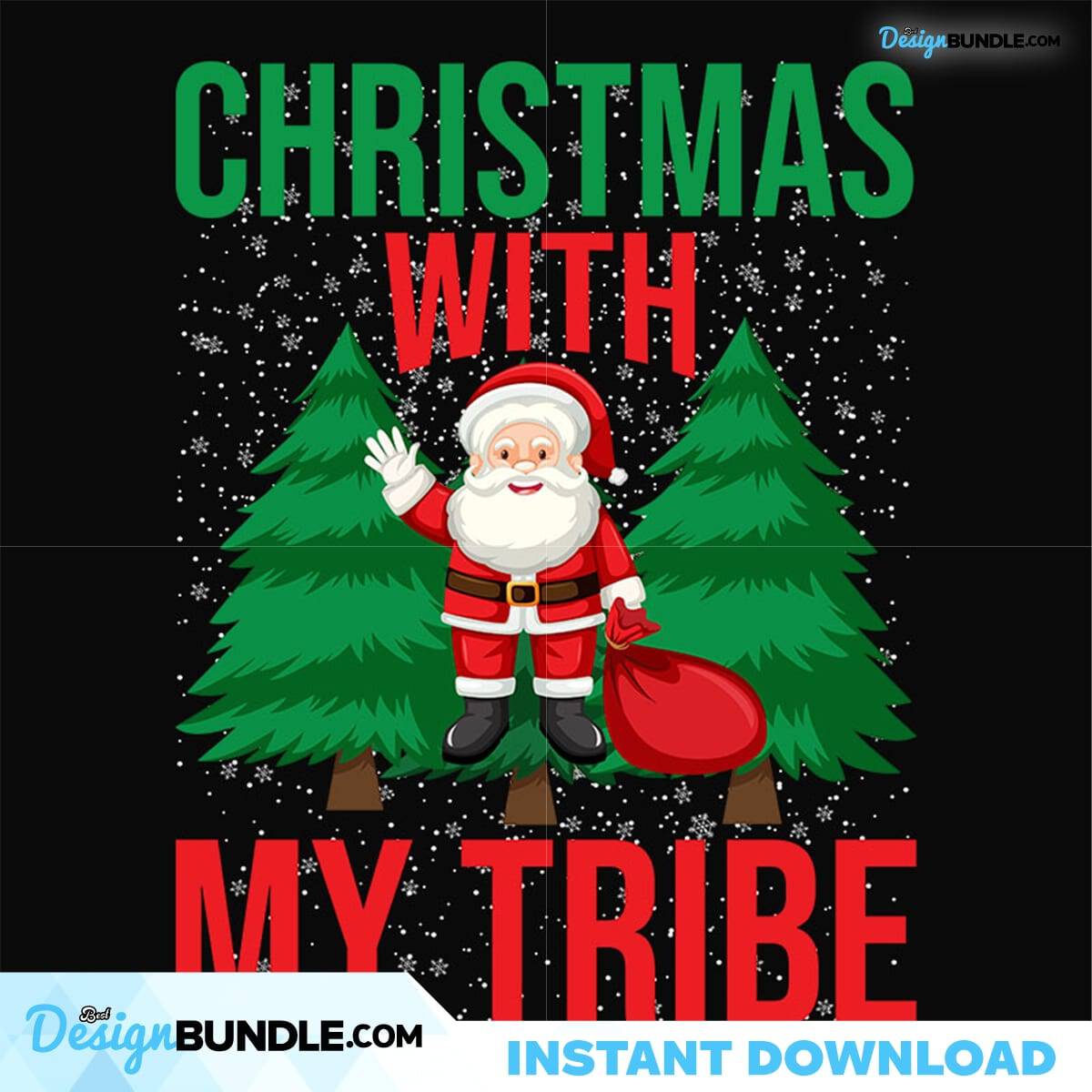 Christmas With My Tribe Svg, Christmas Svg, Santa Svg, Xmas Svg Instant