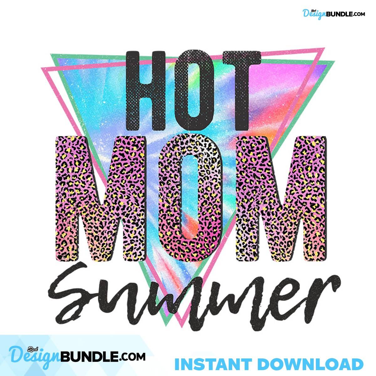 Hot Mom Summer Png, Mother's Day Png, Hot Mom Png, Summer Png ...