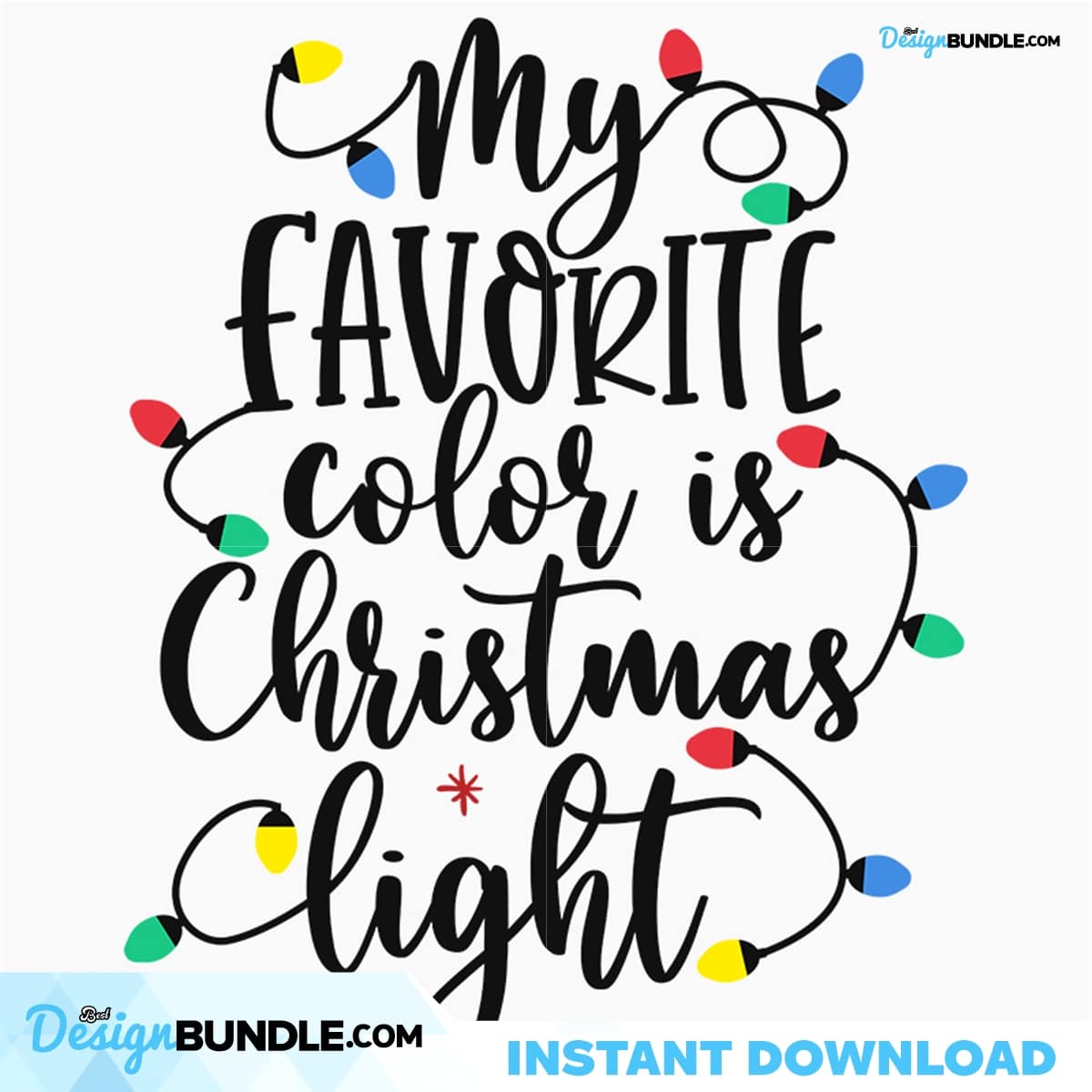 My Favorite Color Is Christmas Light Svg, Christmas Svg, Favorite Color