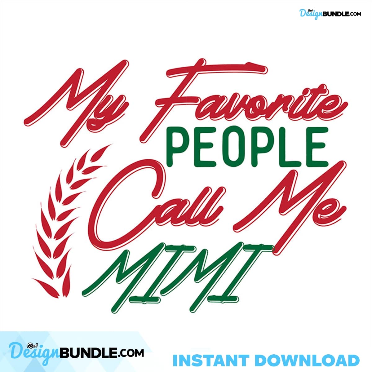 My Favorite People Call Me Mimi Svg, Christmas Svg, Mimi Svg, People ...