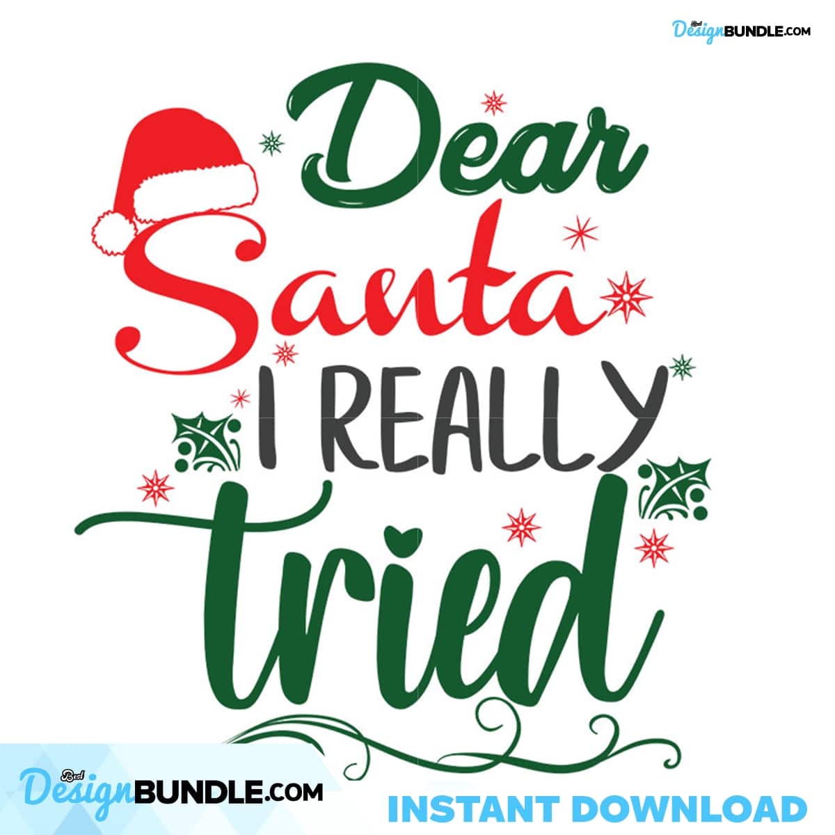 Dear Santa I Really Tried Christmas Svg, Christmas Svg, Dear Santa Svg ...