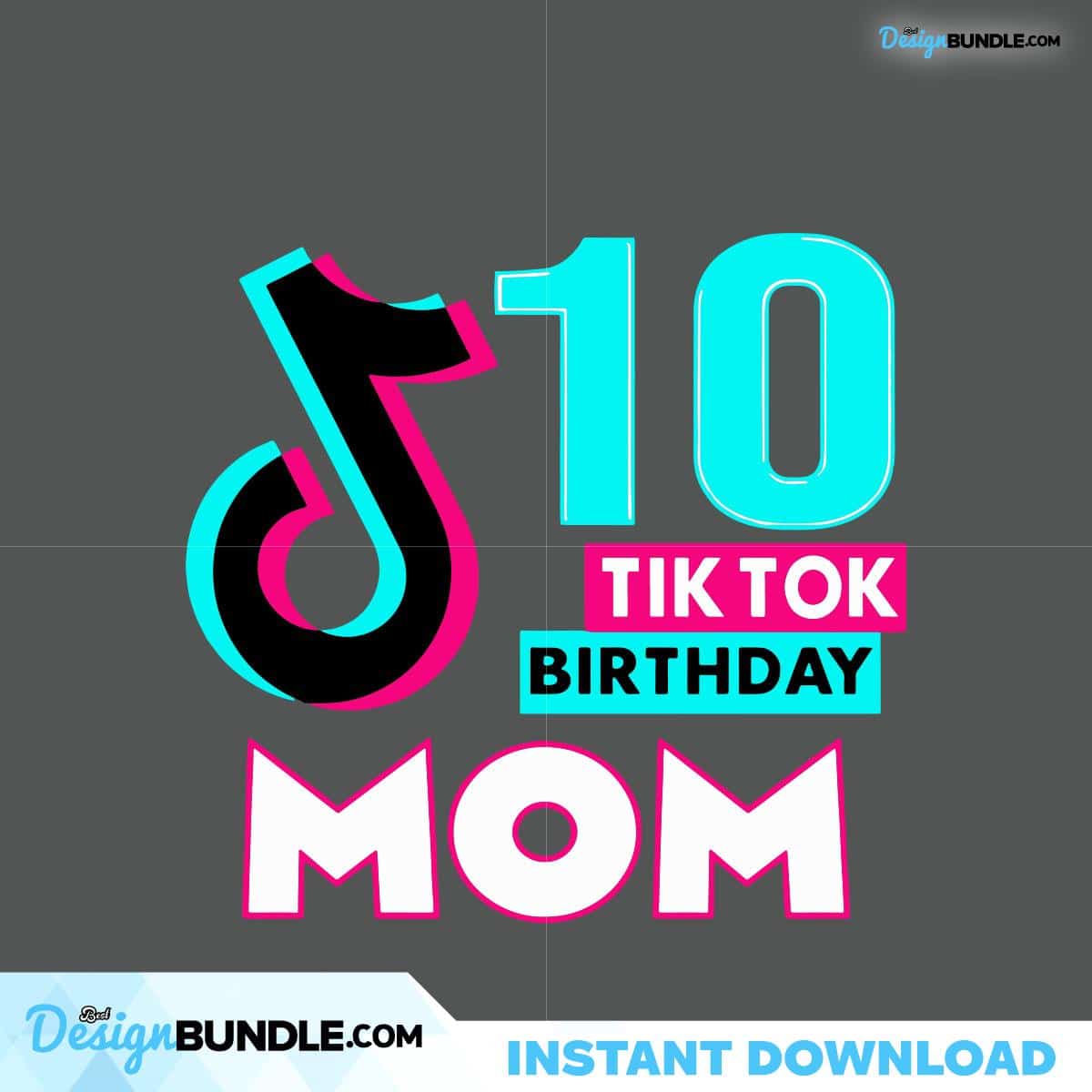 10 TikTok Birthday Mom Svg, Birthday Svg, Trending Svg, TikTok Svg, Tik ...