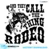 they-call-the-thing-rodeo-png-western-png-cowboy-png