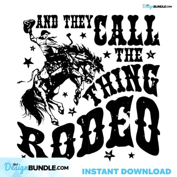 they-call-the-thing-rodeo-png-western-png-cowboy-png