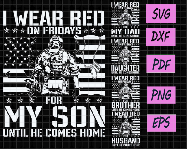 Bundle I Wear Red Red On Fridays For My Son Until He Comes Home Svg