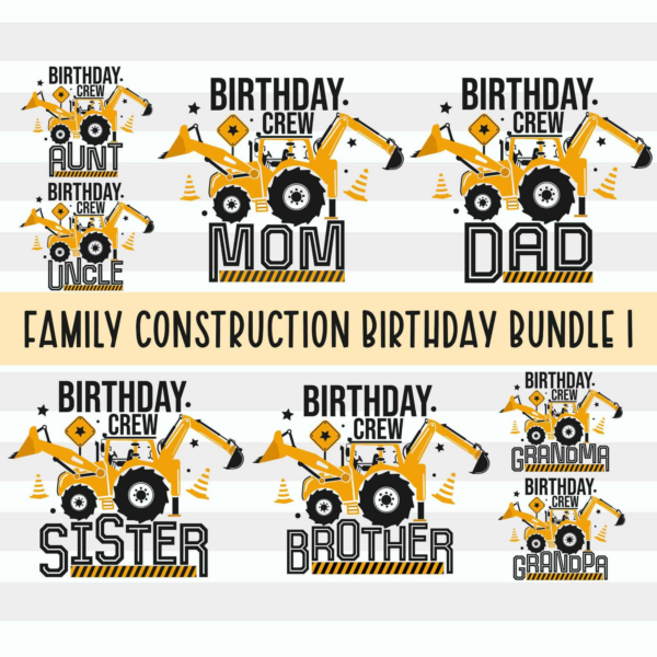 Family Construction Birthday Svg Bundle Birthday Crew Svg Family