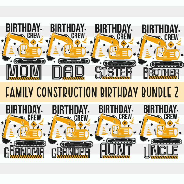 Family Construction Birthday Svg Bundle Birthday Crew Svg Family