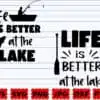 Life Is Better At The Lake Svg Better Life At The Lake Svg Lake Svg Vszix 100x100