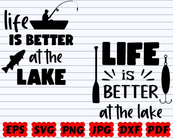 Life Is Better At The Lake Svg, Better Life At The Lake Svg, Lake Svg