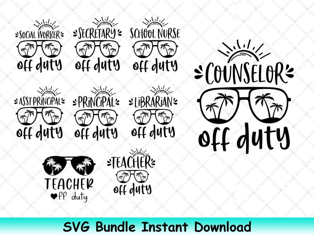 Off Duty Svg Bundle, Teacher Off Duty Svg, Counselor Off Duty,