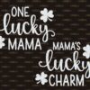 one lucky mama svg mamas lucky charm svg st patricks day svg aa4hy