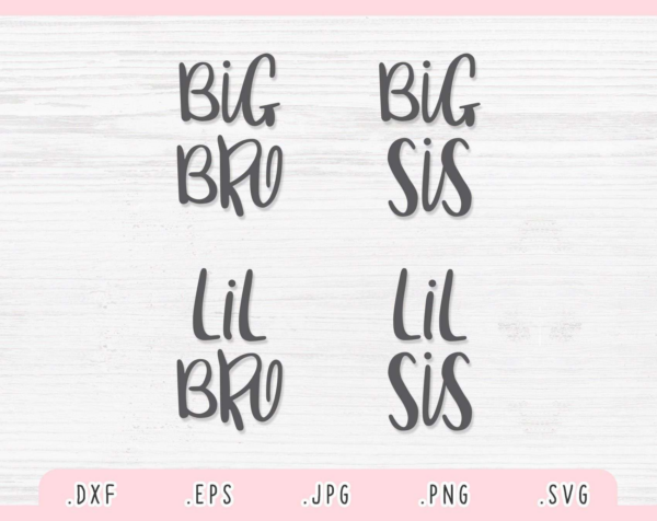 Siblings Bundle Svg, Dxf, Jpg, Eps, Png, Family Matching Svg, Big Bro