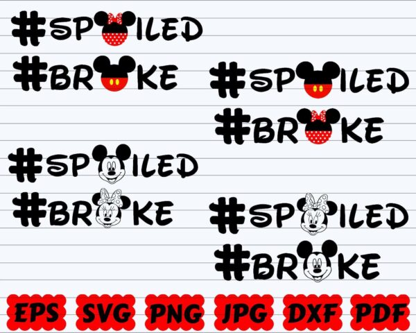 Spoiled Broke Svg, Disneyland Matching Svg, Spoiled Svg, Broke Svg