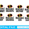 The Incredible Family Svg Birthday Boy Girl Svg Family Mom Dad And Szifa 100x100
