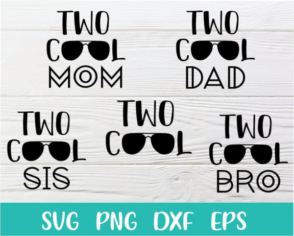 Two Cool Svg Family Bundle, Two Cool Mom Dad Sis Bro Svg, 2Nd