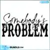 morgan-wallen-somebodys-problem-svg-graphic-design-file