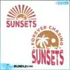 forever-chasing-sunsets-svg-beach-vibes-svg-digital-cricut-file