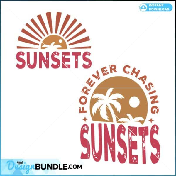 forever-chasing-sunsets-svg-beach-vibes-svg-digital-cricut-file