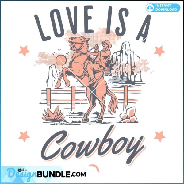 country-music-love-is-a-cowboy-svg-silhouette-cricut-files