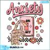 anxiety-on-svg-mental-health-awareness-svg-digital-file