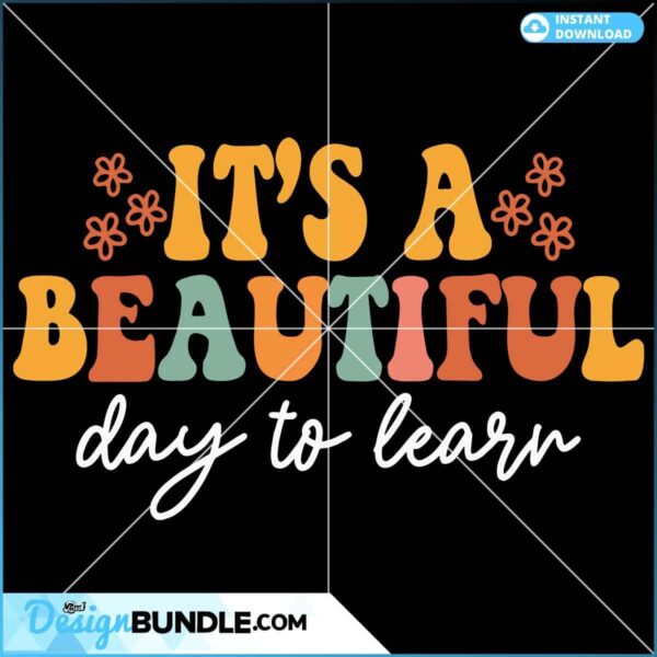 its-a-beautiful-day-to-learn-svg-back-to-school-svg-cricut-file