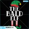 the-bald-elf-svg-christmas-svg-elf-bald-svg-elf-svg-merry-christmas-svg-bald-svg