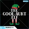 The cool aunt elf Svg the-cool-aunt-elf-svg-christmas-svg-elf-ideas-svg-elf-return-svg-elf-svg