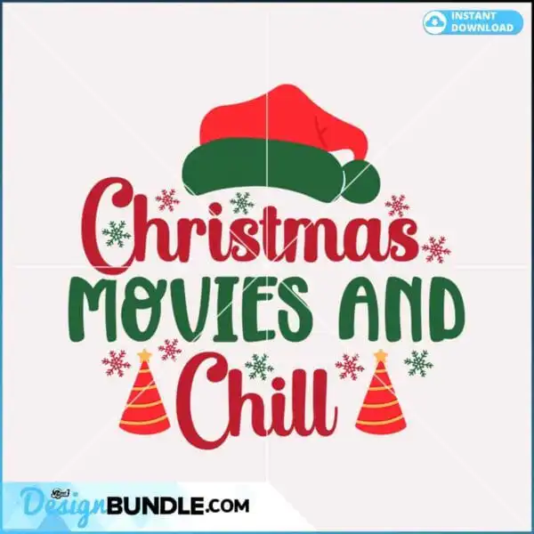 christmas-movies-and-chill-svg-christmas-svg-movie-svg-christmas-cinema-svg