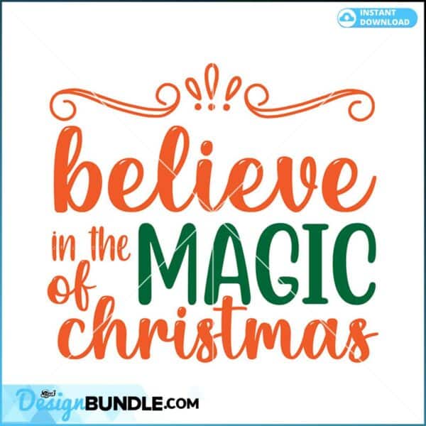 believe-in-the-magic-of-christmas-svg-christmas-svg-magic-svg-merry-christmas-svg