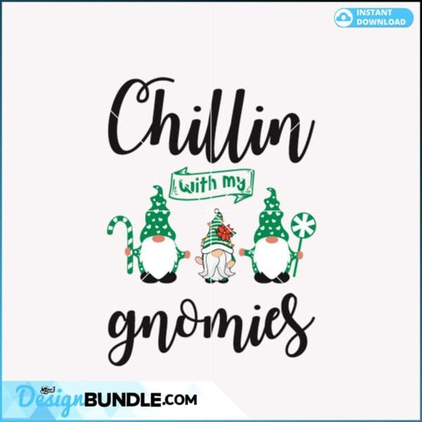 chillin-with-my-gnomies-svg-christmas-svg-gnomies-svg-christmas-green-svg