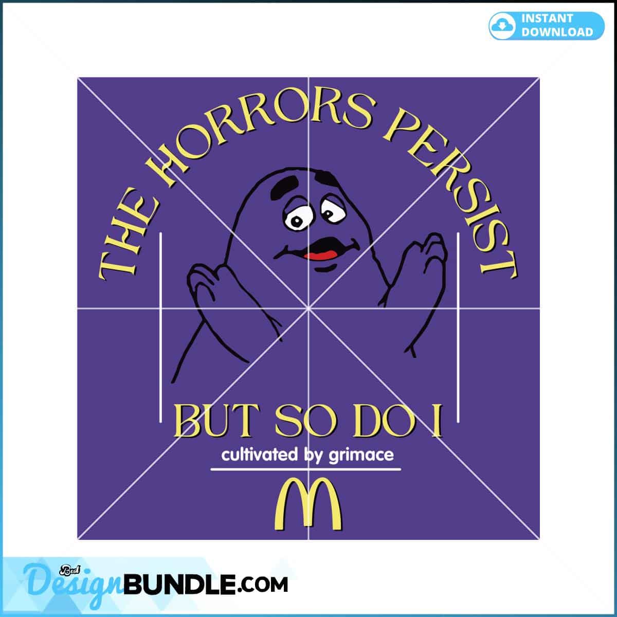 The Horrors Persist But So Do I SVG Grimace Meme SVG File ...