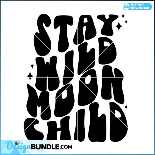 stay-wild-moon-child-wavy-text-svg