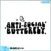 Anti Social Butterfly Svg anti-social-butterfly-svg-wavy-text-svg